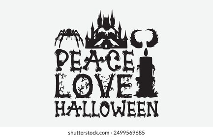 Paz amor Halloween - Diseños de la camiseta de la tipografía de Halloween, usted nunca ganará si usted nunca comienza la motivación Cita Tipografía de Vector escrita a mano Antiguas estilo retro, para el cartel, la sudadera con capucha, y el Anuncio.