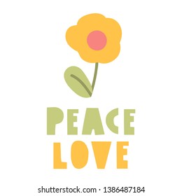 Peace, love. Hand drawn vector illustration with lettering design. Best for nursery, childish textile, t shirt, apparel, poster, postcard.