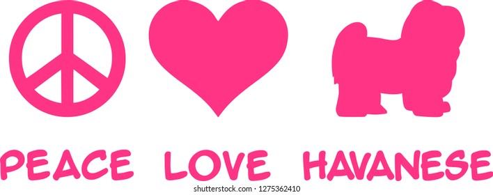 Peace, Love, Havanese slogan pink