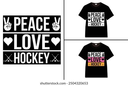 Peace Love Hockey T-Shirt design, typography hockey t-shirt collection, T-shirt Design vector, Trendy