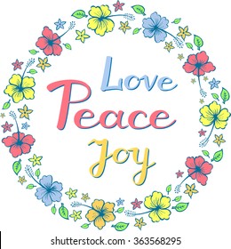 Peace Love and  Joy