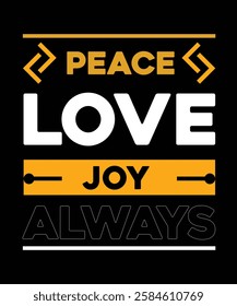 Peace Love Joy Always T-Shirt Design