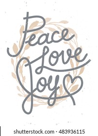 Peace, love, joy Christmas lettering quote with a golden wreath for invitations, greeting cards and other designs