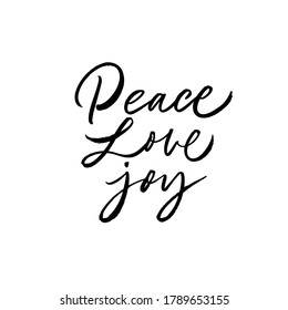 Peace, love, joy greeting card. Hand drawn holiday phrase. Ink illustration. Holiday greetings or Christmas quote. Modern vector brush calligraphy isolated on white background. Card, banner, tee shirt