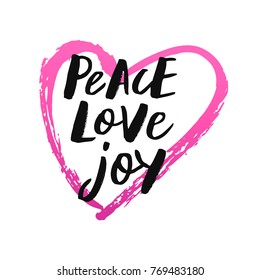 Peace love joy - trendy brush hand lettering with pink heart. Isolated on white background. Print for t-shirt, mug, greeting cart and other. Vector illustration.