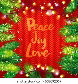 Peace Love Joy Typography card with fir and garland frame on knitting background. Holiday greetings on red. Marry Christmas and Happy New Year.