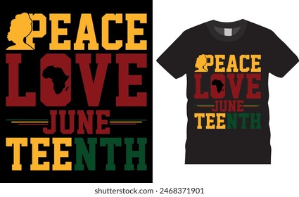 Peace love juneteenth Freedom Day Typography Vector t shirt design illustrator. Typography t-shirt design. Typography apparel. Print template for t-shirt. 