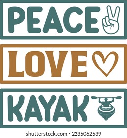 Peace Love Kayak SVG Printable Vektorgrafik