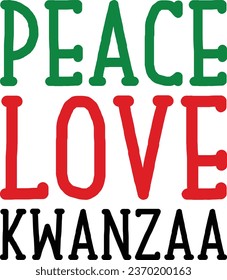 Peace Love Kwanzaa T-shirt Design