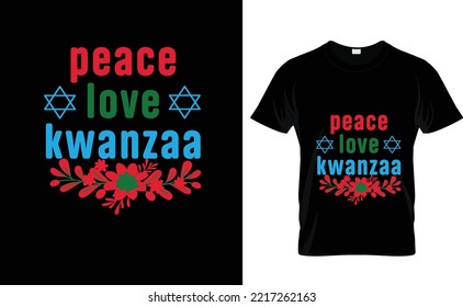 PEACE LOVE KWANZAA...CUSTOM T SHIRT