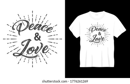 "Peace and love" lettering typography for t-shirt, mug, pillow etc.