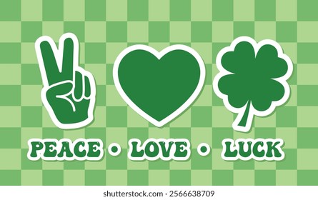 Peace love luck Saying, groovy St Patrick s phrase, hand gesture, heart and clover leaf, vector illustration