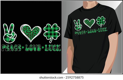 Peace Love Luck St Patrick's Day Tshirt Design, Irish Design, Lucky Charm St. Patrick’s Day, Lucky Shamrock, Ireland Celebration Festival Irish And Lucky Theme Vector illustration.