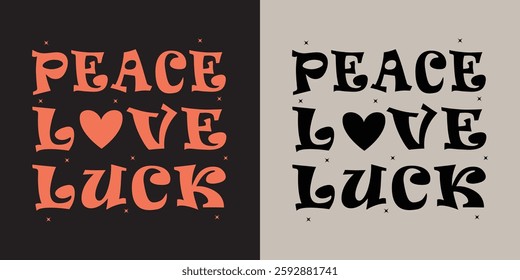 Peace Love Luck text St. Patrick's Day Observed every year of March 17th, Patrick Celebration sticker t shirt design vector