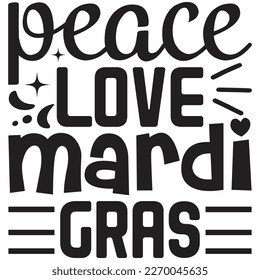 Peace Love Mardi Gras t shirt design