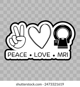 Peace Love MRI, MRI machine silhouette, MRI machine sticker