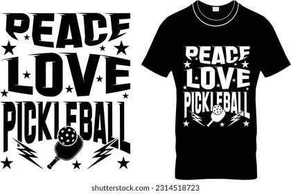 Peace Love Pickleball Shirt –Typography Pickleball T Shirt Design, Funny Pickleball Shirt,Mens Pickleball Legend T Shirt, Funny Sarcastic Pickle Ball Lovers Paddle Tee for Guys, Eat Sleep Pickle Ball.