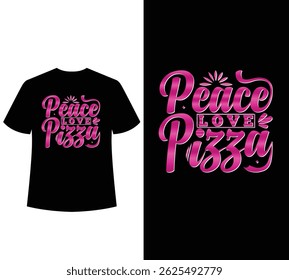 Peace love pizza typography t-shirt design for sale.