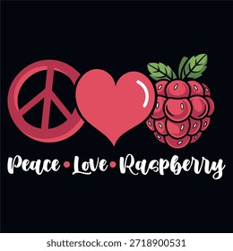 Peace Love Raspberry Funny Raspberry Funny T-shirt Design