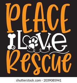 Peace love Rescue diseño de camisetas, archivo vectorial.