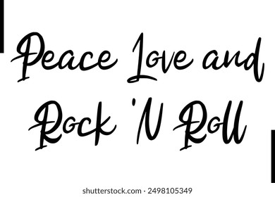 Paz Amor y Rock N Rollo Elegante Tipografía Texto Diciendo