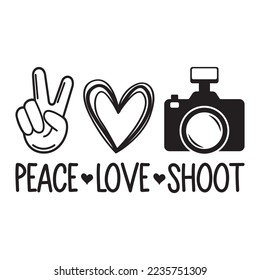 Peace Love And Shoot Vector Design