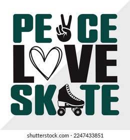 Peace Love Skate SVG Printable Vector Illustration