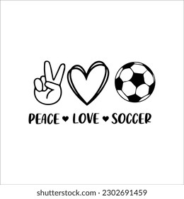 Peace Love Soccer svg,Soccer SVG,Soccer mom svg,Ball svg,Soccer png, Soccer Shirt, Peace Love svg, Peace Svg,cricut svg, Football svg svg