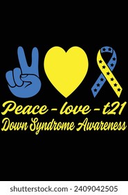 
Peace Love T21 Down Syndrome Awareness eps cut file for cutting machine svg