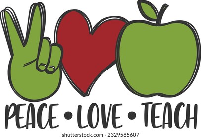 Peace Love Teach - Peace And Love