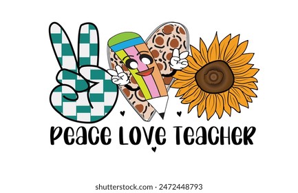 Peace Love Teacher PNG T-Shirt Design