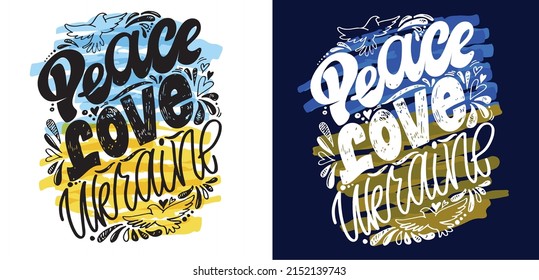 Peace Love Ukraine. Lettering postcard hand drawn about Support Ukraine. Blue yellow ukrainian flag background.