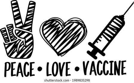 Peace Love Vaccine phrase with hand, heart and syringe. Vector tee shirt design. 