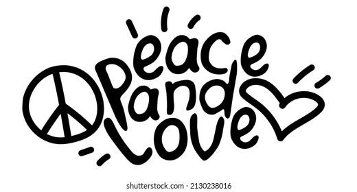 Peace and love - vector inscription doodle handwritten on theme of anti-war, pacifism. For flyers, stickers, posters, banner