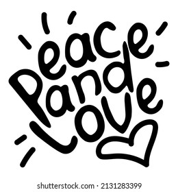 Peace and love - vector inscription doodle handwritten on theme of anti-war, pacifism. For flyers, stickers, posters, banner