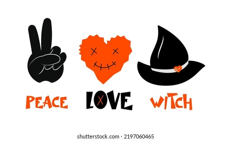 Peace love witch with hat, heart, sign hand. Halloween funny quote. Vector illustration. Typographic poster. As template of t shirt print, greeting card. 