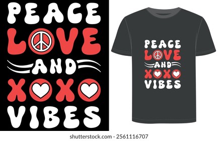 Peace Love and XOXO Vibes, Valentine day t shirt design.