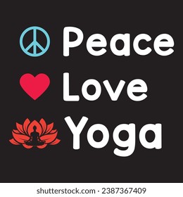 Peace Love And Yoga Exercise Vector Design