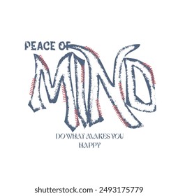 peace of mind graffiti slogan , Vector graphic design for t-shirt