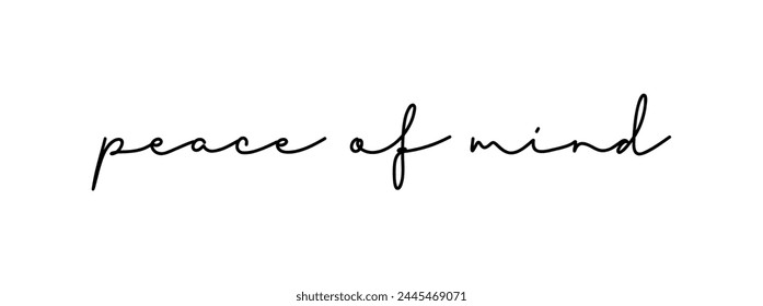 Peace Of Mind - lettering vector isolated on white background
