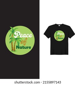 Peace of Nature T Shirt Design. Vector t shirt Design.