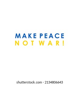 peace not war in ukraine. Stop the war, Pray for Ukraine - Russian and Ukrainian conflict.