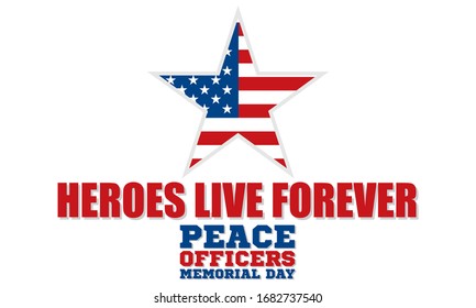 Peace Officers Memorial Day. Celebrated in May 15 in the United States. In honor of the police. Part of National Police Week. Background, poster, card, banner design. Vector EPS 10