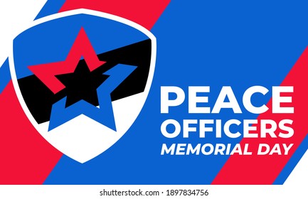 Peace Officers Memorial Day. Celebrated in May 15 in the United States. In honor of the police. Part of National Police Week. Background, poster, card, banner design. Vector EPS 10