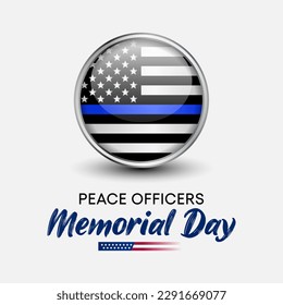 Peace Officers Memorial Day is celebrated on May 15 of each year in United states that pays tribute to the local, state, and federal officers who have died or disabled, in the line of duty. vector art