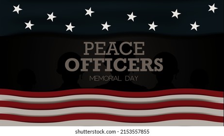 Peace Officers Memorial Day  Elegant Tribute Design for Those Who Served the Country.  Backdrop for United States flag. Poster and template vector illustration.