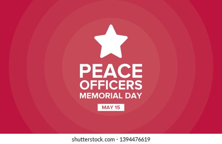 Peace Officers Memorial Day in May. Celebrated annual in May 15 in United States. In honor of the police. National Police Week. Poster, card, banner and background. Vector illustration