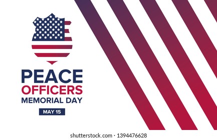 Peace Officers Memorial Day in May. Celebrated annual in May 15 in United States. In honor of the police. National Police Week. Poster, card, banner and background. Vector illustration