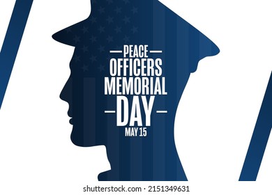 Peace Officers Memorial Day. May 15. Holiday concept. Template for background, banner, card, poster with text inscription. Vector EPS10 illustration