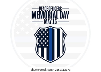 Peace Officers Memorial Day. May 15. Holiday concept. Template for background, banner, card, poster with text inscription. Vector EPS10 illustration